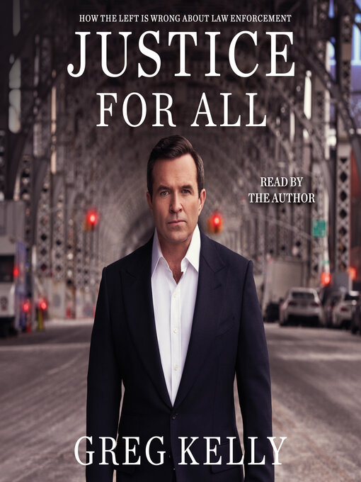 Title details for Justice for All by Greg Kelly - Wait list